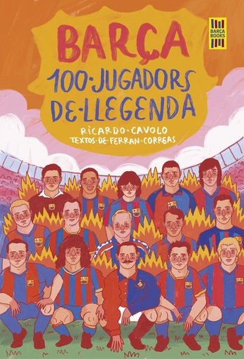 [9788419430113] Barça. 100 jugadors de llegenda