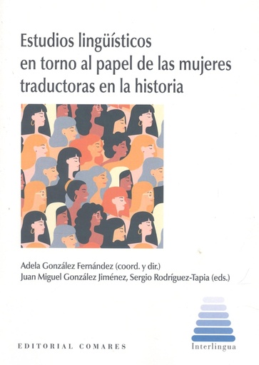 [9788413696317] ESTUDIOS LINGÜÍSTICOS EN TORNO AL PAPEL DE LAS MUJERES TRADUCTORA