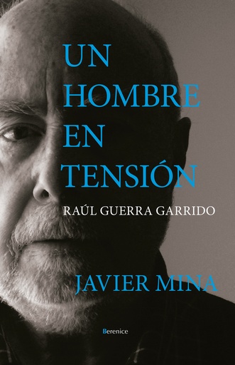 [9788411318846] Un hombre en tensión. Raúl Guerra Garrido