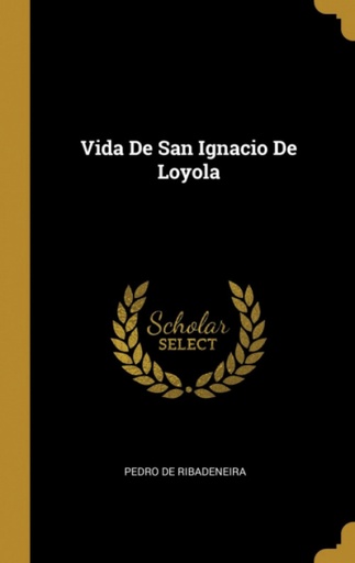 [9780341643661] Vida De San Ignacio De Loyola