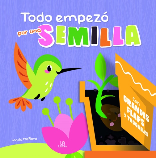 [9788466242684] Todo Empezó por una Semilla