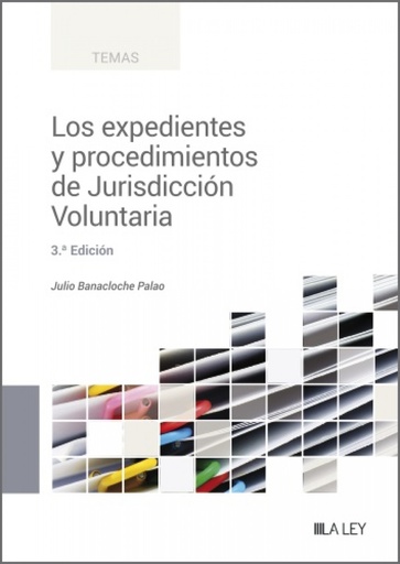 [9788419905017] Los expedientes y procedimientos de Jurisdicción Voluntaria