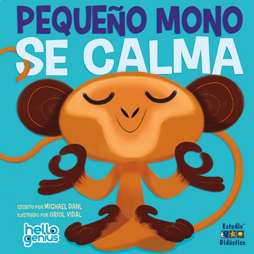 [9788493324025] PEQUEÑO MONO SE CALMA- LIBRO EDUCATIVO