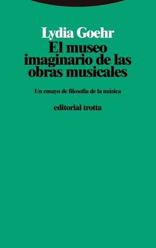 [9788413640433] El museo imaginario de las obras musicales