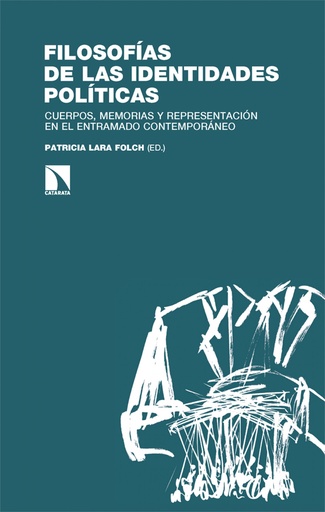 [9788413528472] Filosofías de las identidades políticas