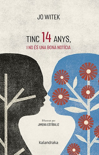 [9788418558788] Tinc 14 anys, i no és una bona notícia