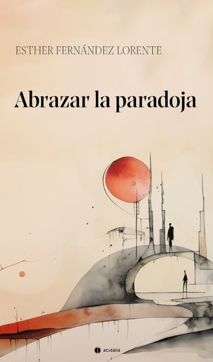 [9788419890245] Abrazar la paradoja