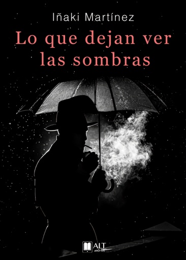 [9788419880017] Lo que dejan ver las sombras