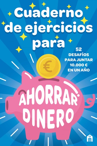 [9791259573438] Cuaderno de ejercicios para ahorrar dinero