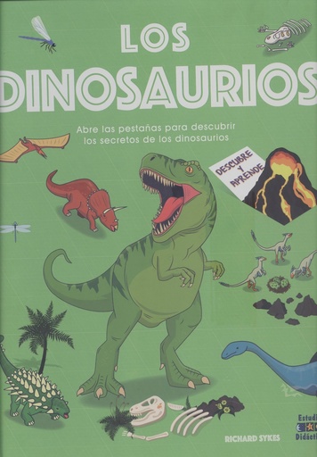 [9788497863018] LOS DINOSAURIOS- DESCUBRE Y APRENDE, CON SOLAPAS