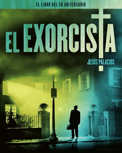 [9788418181733] EL EXORCISTA. EL LIBRO DEL 50 ANIVERSARIO