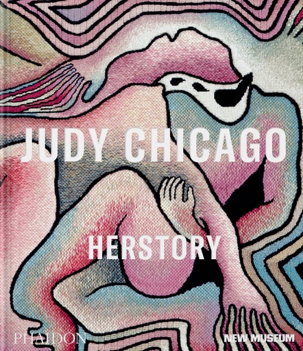 [9781838667078] Judy Chicago:Herstory