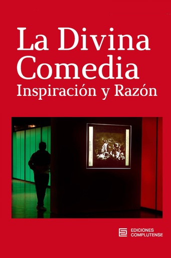 [9788466937658] La Divina Comedia. Inspiración y Razón