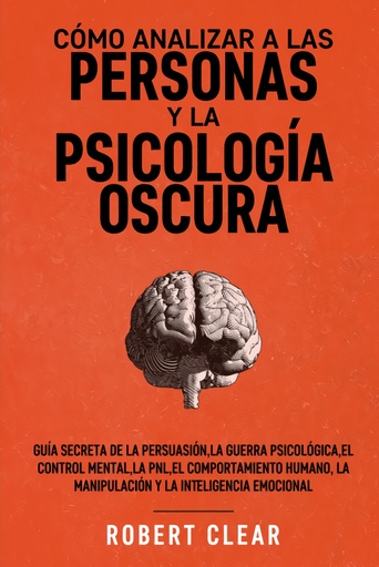 [9781914271922] Cómo analizar a las personas y la psicología oscura