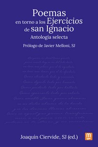 [9788427148703] POEMAS EN TORNO A LOS EJERCICIOS DE SAN IGNACIO