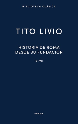 [9788424940584] Historia de Roma desde su fundación IV-VII