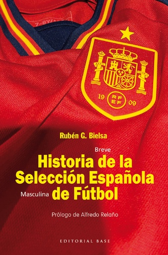 [9788410043046] HISTORIA DE LA SELECCIÓN ESPAÑOLA DE FÚTBOL