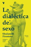 [9788419719140] La dialéctica del sexo