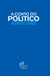 [9788412575965] A CONTO DO POLÍTICO