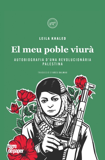 [9788418705670] Leila Khaled. El meu poble viurà