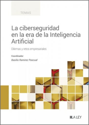 [9788419905031] La ciberseguridad en la era de la Inteligencia Artificial