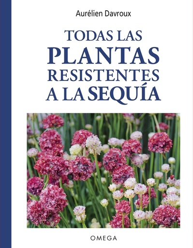 [9788428217620] TODAS LAS PLANTAS RESISTENTES A LA SEQUIA