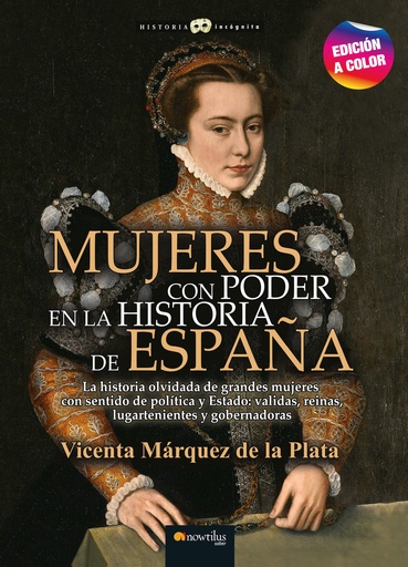 [9788413052816] Mujeres con poder en la historia de España N. E. color