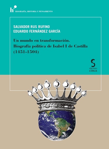 [9788418433788] Un mundo en transformación. Biografía política de Isabel I de Castilla (1451-1504)