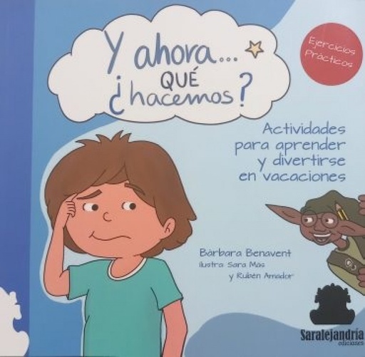 [9788419104830] Y ahora...que ¿hacemos?:actividades aprender y divetirse