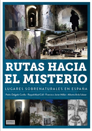 [9788419790286] RUTAS HACIA EL MISTERIO LUGARES SOBRENATURALES EN ESPAÑA