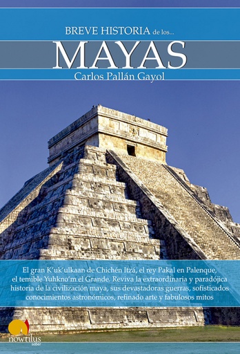 [9788499671543] Breve historia de los mayas