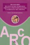 [9788476357316] Diccionario locuciones nominales adjetivas y pronominales para enseñanza del español