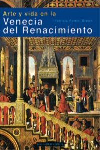 [9788446024729] Arte y vida en la Venecia del Renacimiento