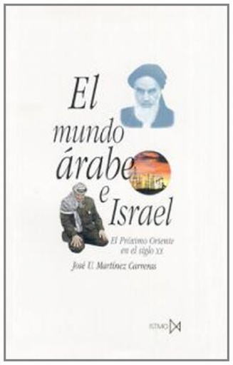 [9788470902338] Mundo árabe e Israel. El Próximo Oriente en el siglo XX