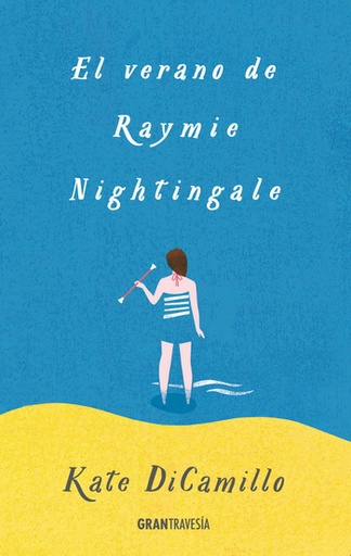 [9788494528262] EL VERANO DE RAYMIE NIGHTINGALE