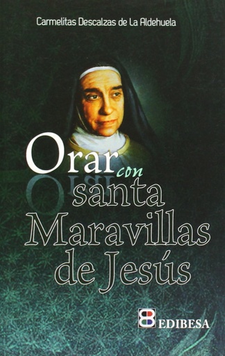 [9788484073871] Orar con Santa Maravillas de Jesús