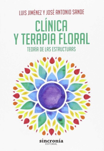 [9788494486968] CLÍNICA Y TERAPIA FLORAL