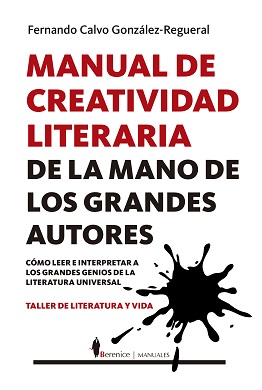 [9788417797621] MANUAL DE CREATIVIDAD LITERARIA DE MANO DE GRANDES AUTORES