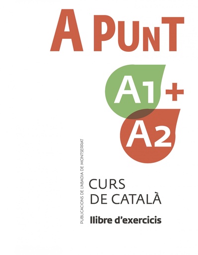 [9788491912095] A punt A1+A2. Curs de català. Llibre d´exercicis