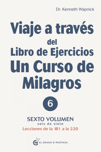 [9788412338881] VIAJE A TRAVES DEL LIBRO DE EJERCICIOS UN CURSO DE MILAGROS V6