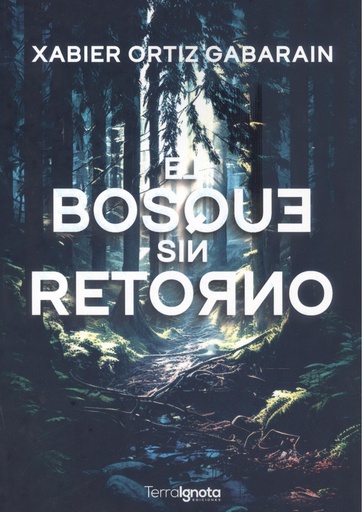 [9788412674392] El bosque sin retorno