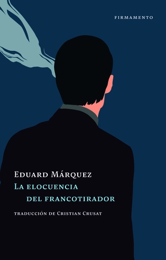 [9788412663013] La elocuencia del francotirador