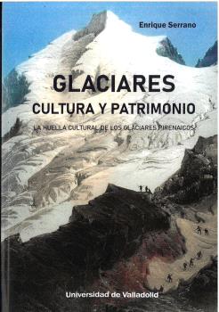 [9788413202334] GLACIARES CULTURA Y PATRIMONIO