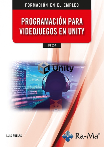 [9788419857309] IFCD57 Programación para videojuegos en Unity