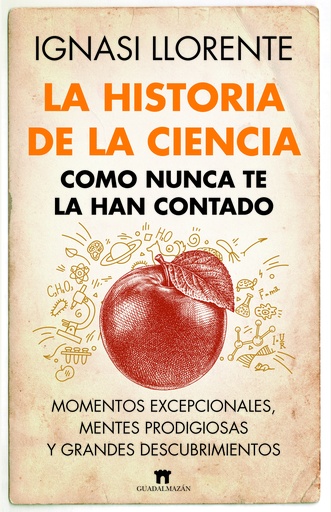 [9788419414045] La historia de la ciencia como nunca te la han contado