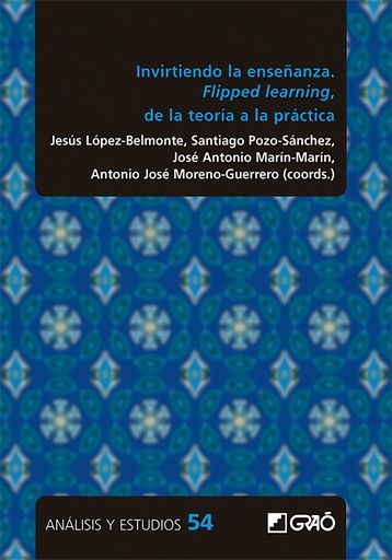 [9788419788122] Invirtiendo la enseñanza. Flipped learning, de la teoría a la práctica