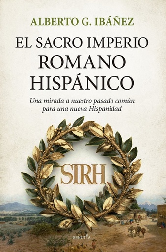 [9788418414992] SACRO IMPERIO ROMANO HISPÁNICO, EL