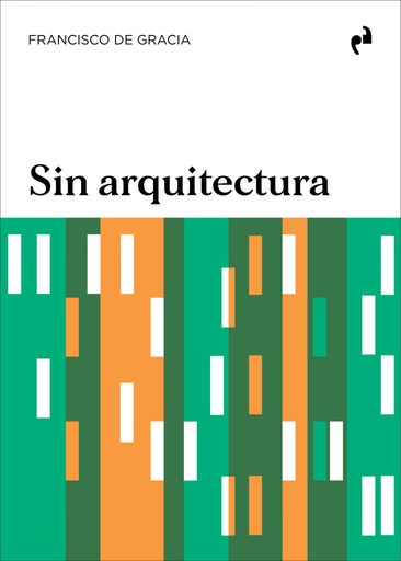 [9788419050922] SIN ARQUITECTURA