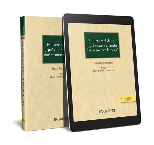 [9788411630290] El lucro y el daño: ¿que ocurre cuando dañar merece la pena? (Papel + e-book)