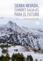 [9788413696768] Sierra nevada, cumbres salvajes para el futuro